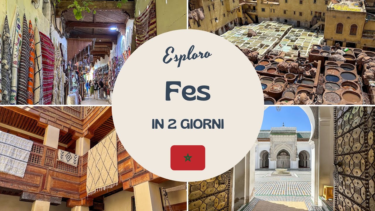 Cosa Sapere su Fes Prima di Partire | Guida Completa di 2 Giorni