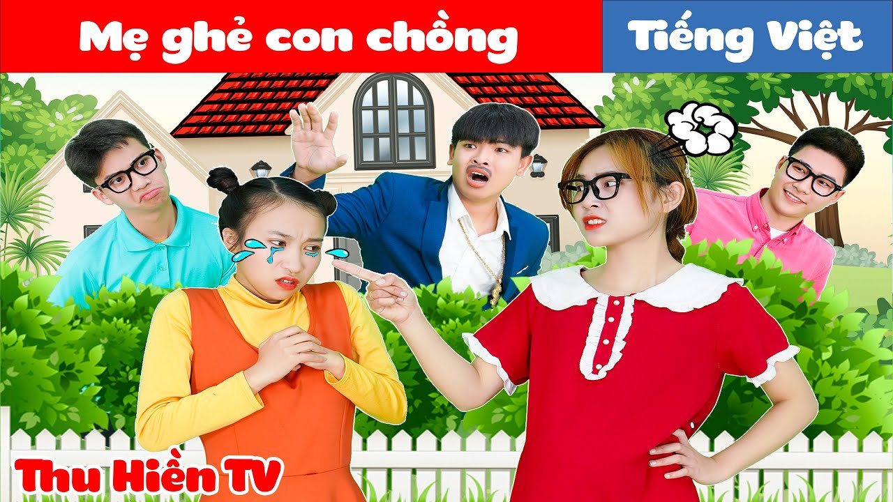 MẸ GHẺ CON CHỒNG 10 💕 Tổng Hợp Phim Cổ Tích Đời Thực Phần 61 💕 Thu Hiền TV