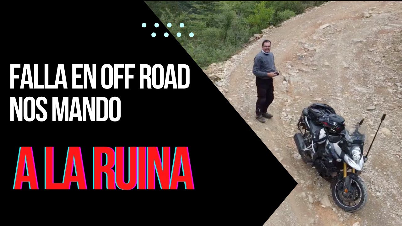 Falla en Off Road en moto nos llevó a la ruina