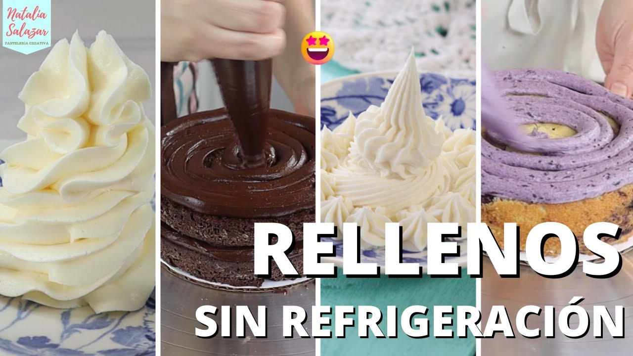 😎4 Rellenos que NO Necesitan REFRIGERACIÓN *Mis favoritos*| Natalia Salazar