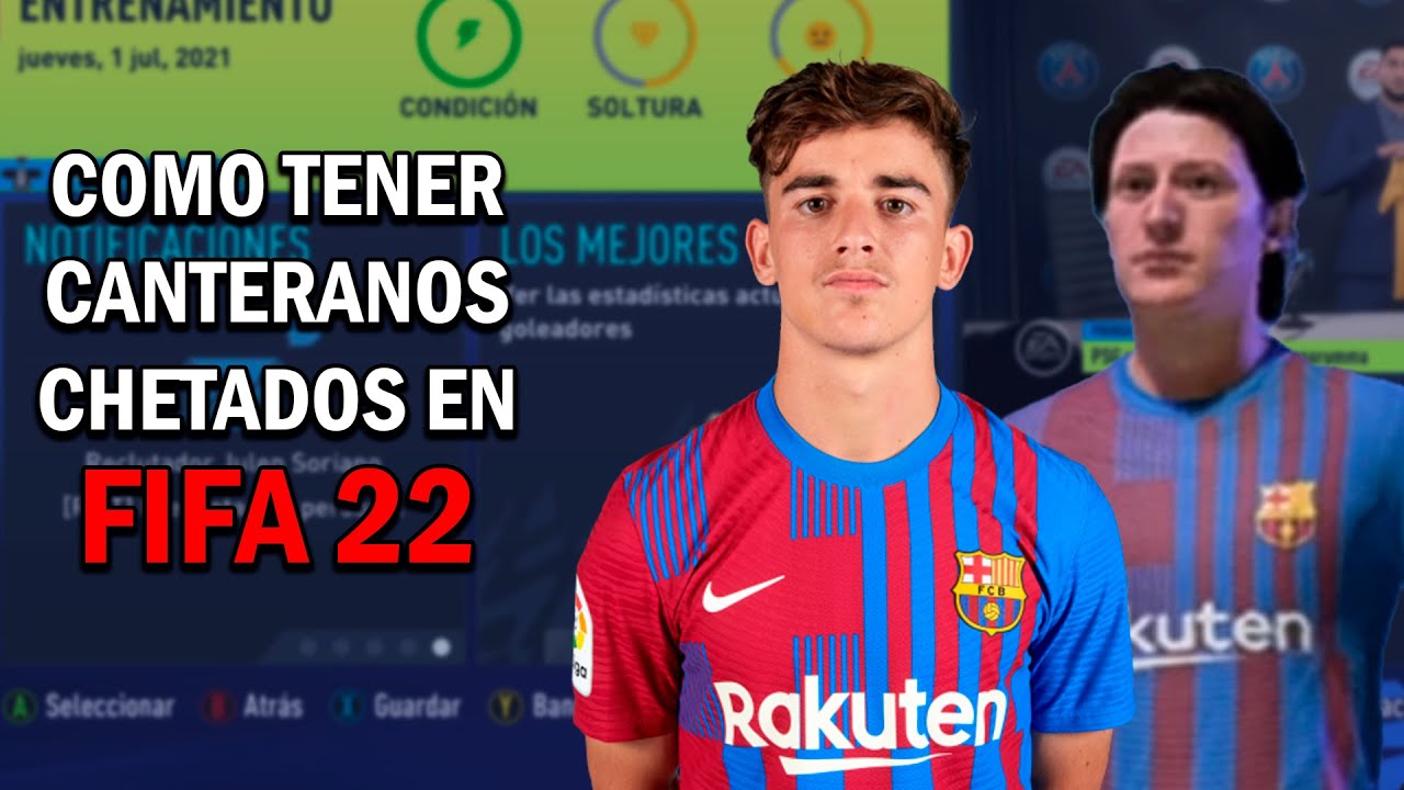 COMO TENER A LOS MEJORES CANTERANOS EN FIFA 22