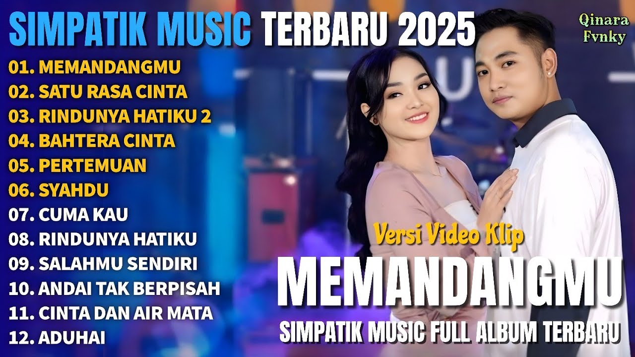 MEMANDANGMU - SATU RASA CINTA - RINDUNYA HATIKU 2 || SIMPATIK MUSIC FULL ALBUM TERBARU 2025