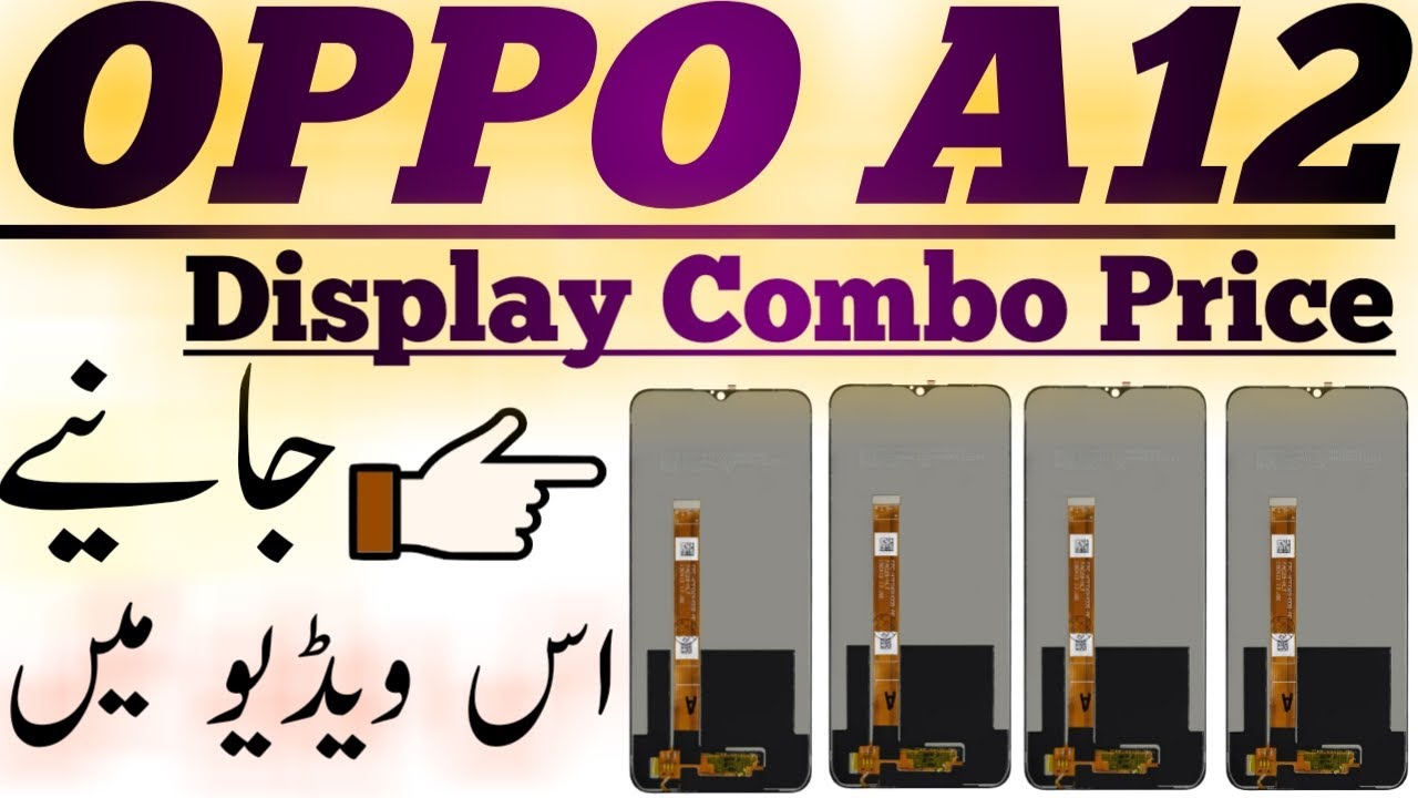 Oppo A12 Display Touch Wholesale Price | Oppo A12 Combo Display Price 2020 | Mehtab Tech Info,,,
