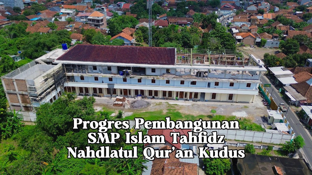 Progres SMP Islam Tahfidz Nahdlatul Qur'an Kudus - Januari 2025