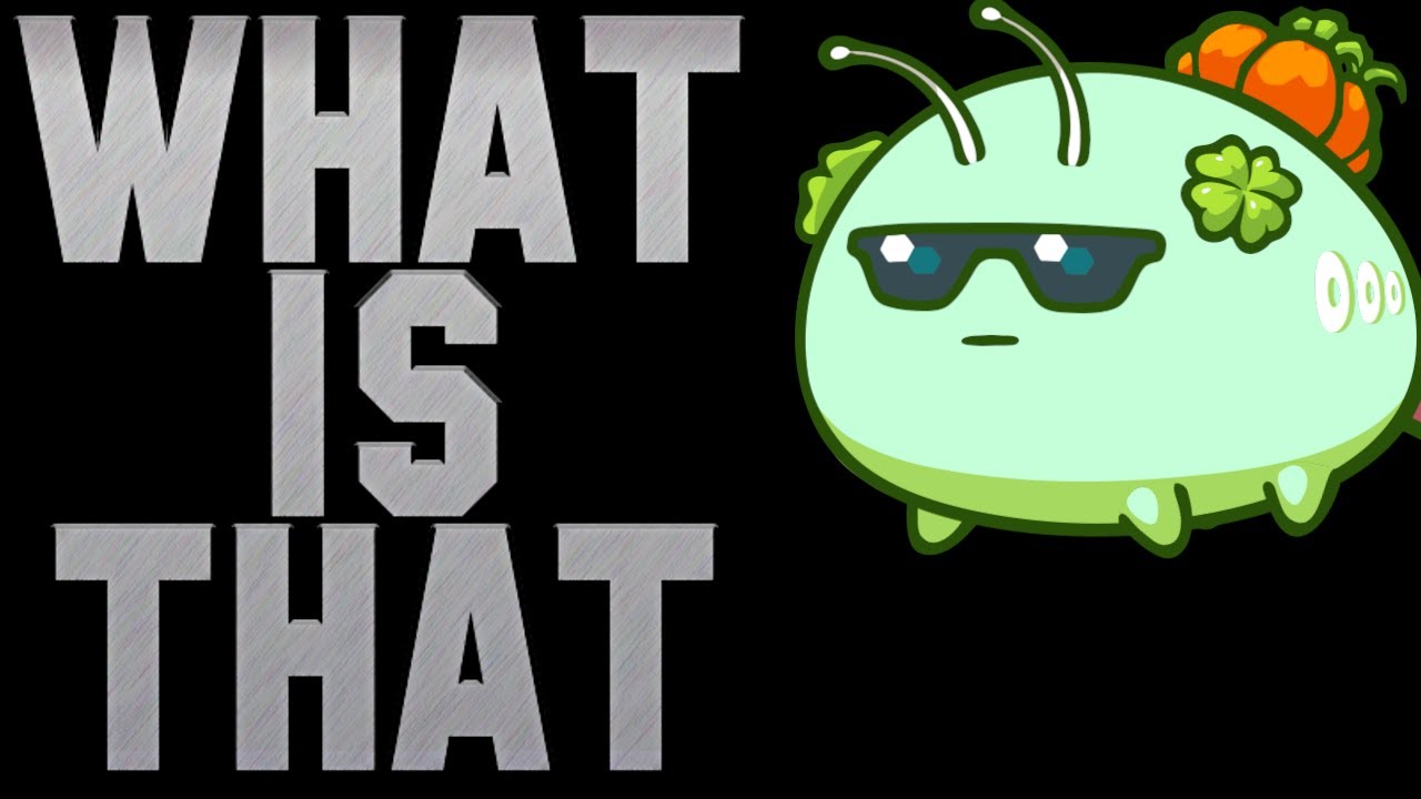 What is Axie Infinity?