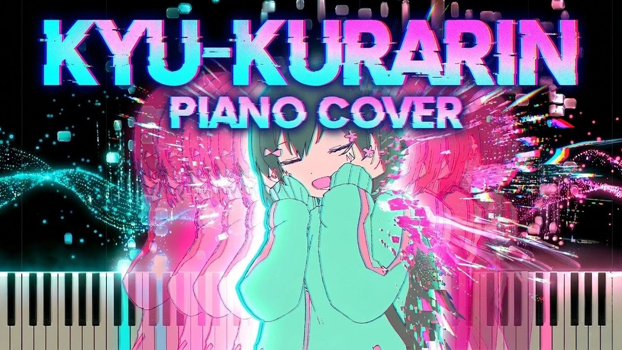 This song will literally make your head spin 😵‍💫 Kyu-kurarin Piano Cover