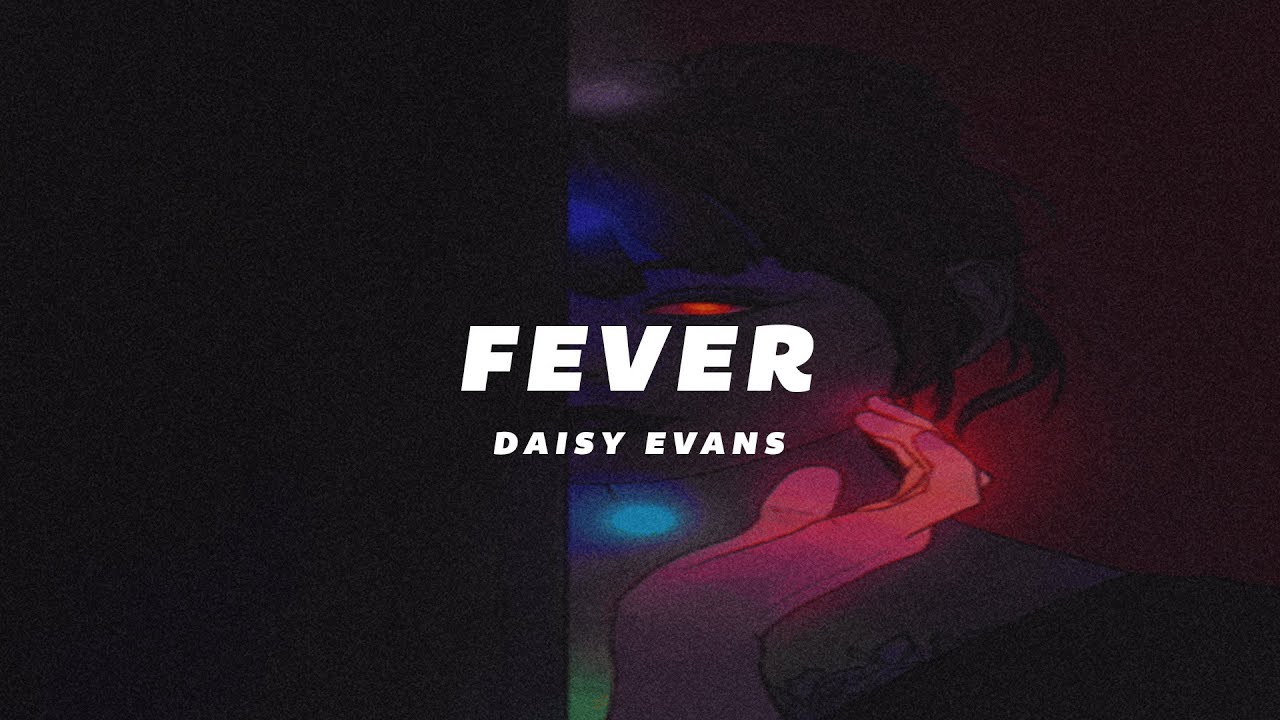 Daisy Evans  - Fever