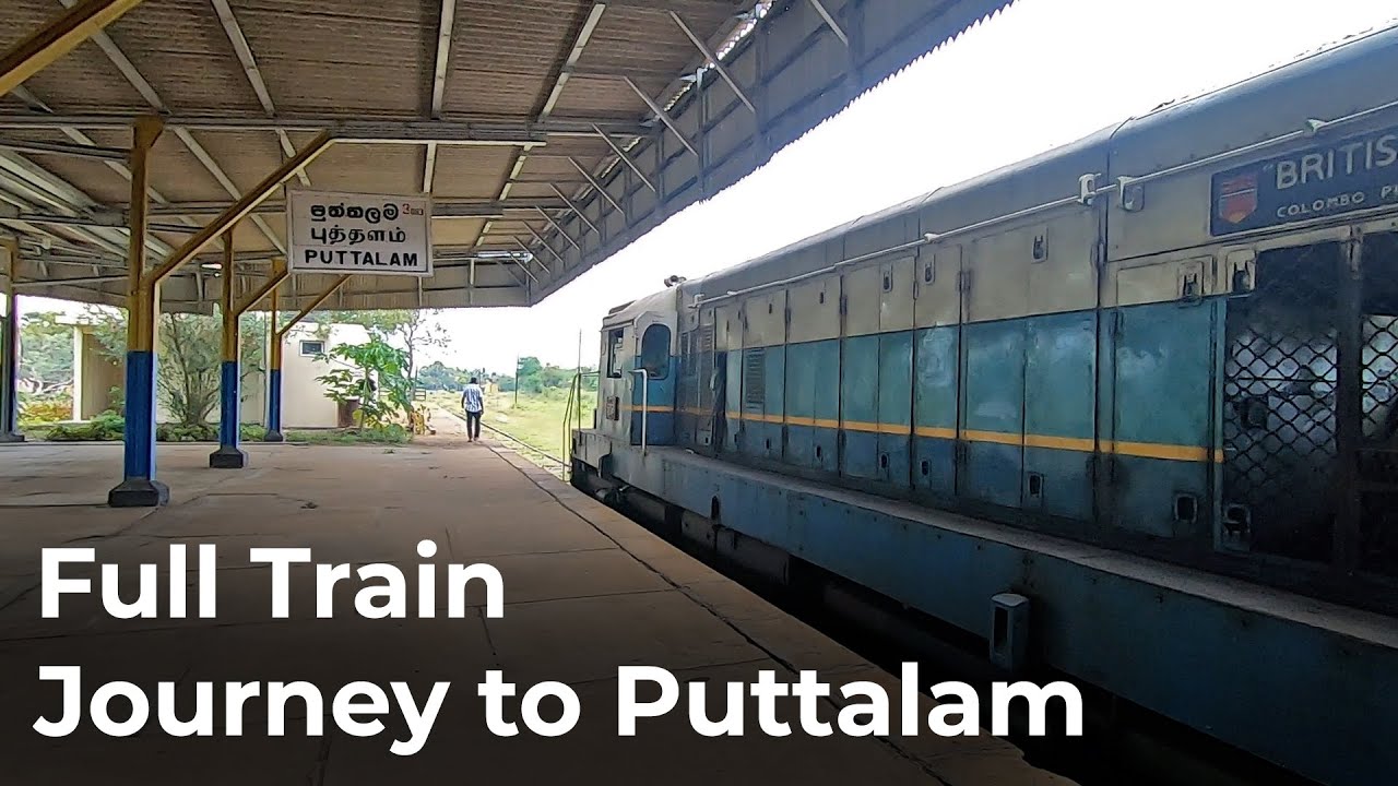 Full Train Journey from Colombo Fort to Puttalam in Sri Lanka Railways