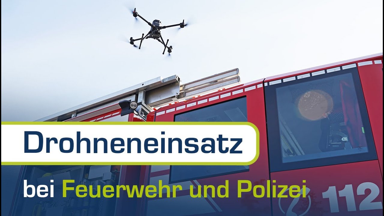 Drohnenanwendung bei Polizei, Feuerwehr, THW & Co