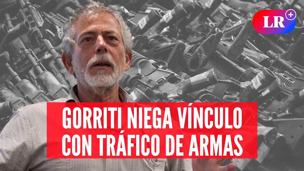 Gustavo GORRITI desmiente acusaciones sobre supuesto v&iacute;nculo con TRAFICANTE de armas | #LR