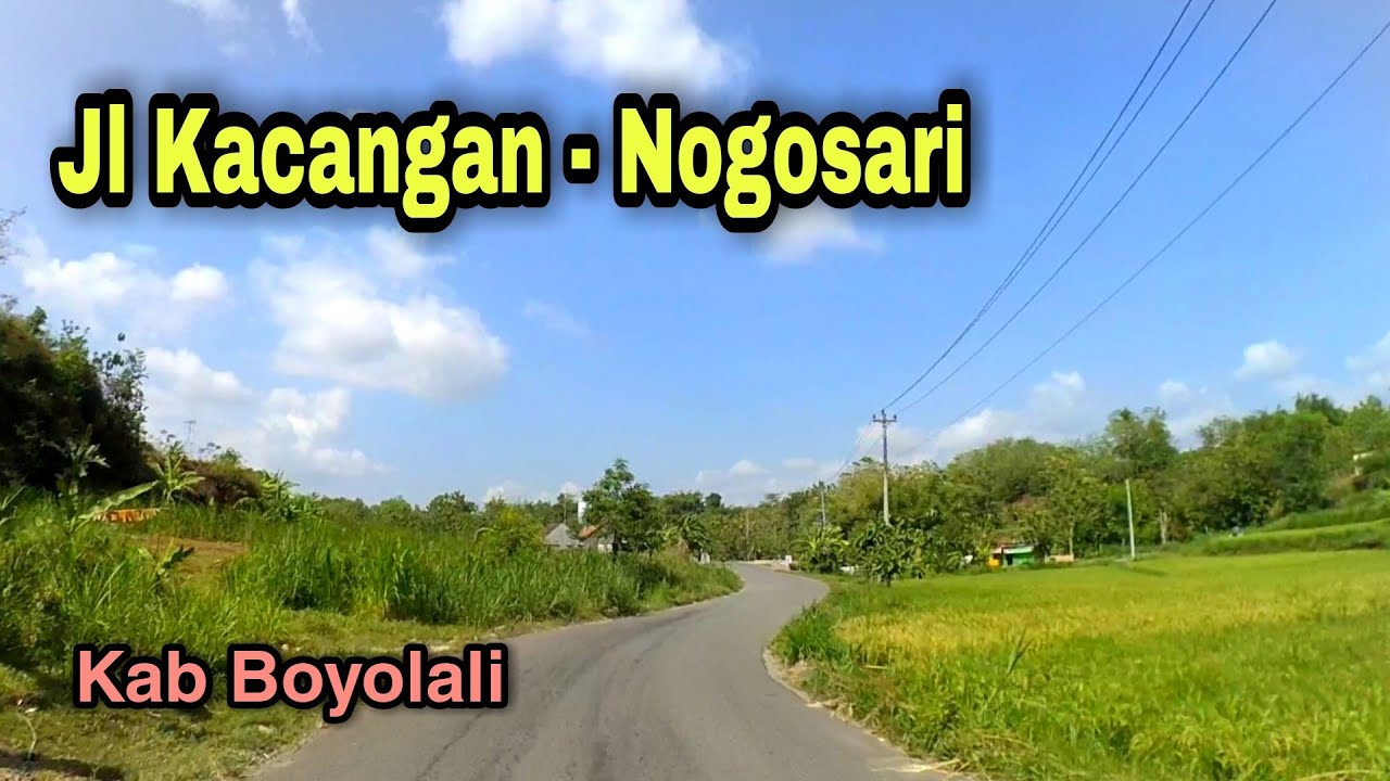Jalan Raya Kacangan - Nogosari // Kab Boyolali