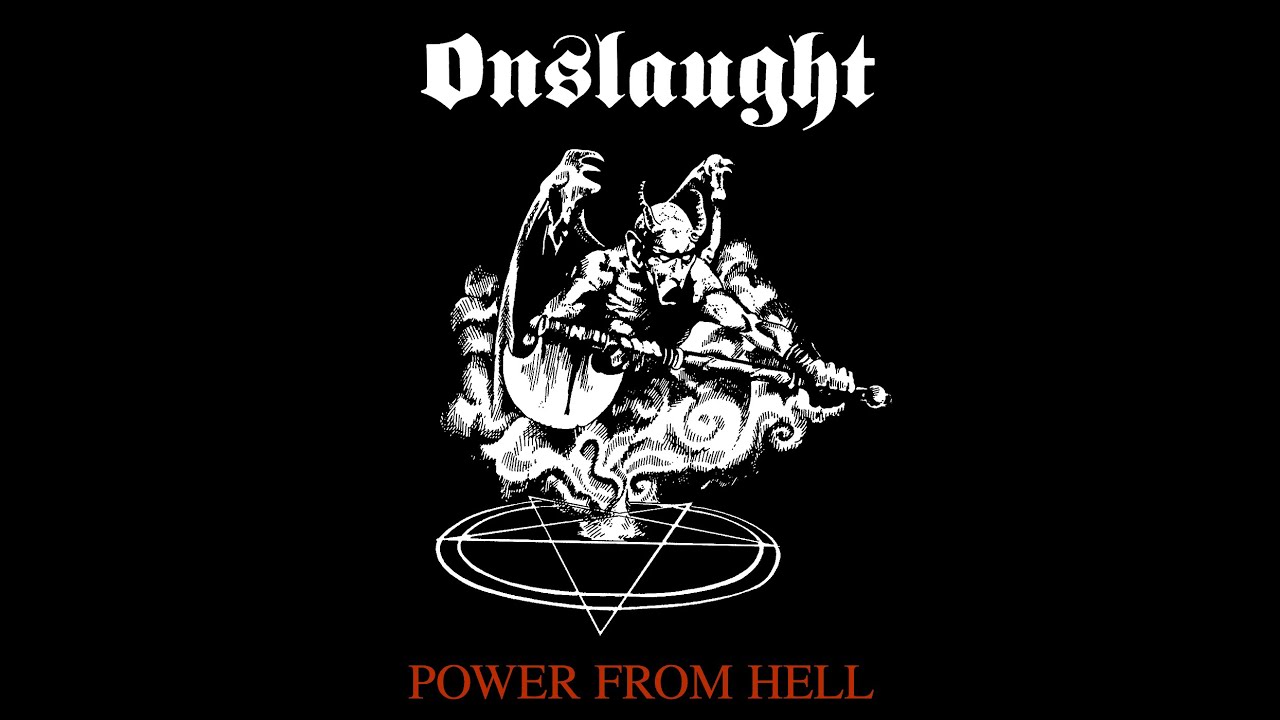 Onslaught &ndash; Power from Hell (1985) [Full Album | Thrash Metal / Speed Metal]