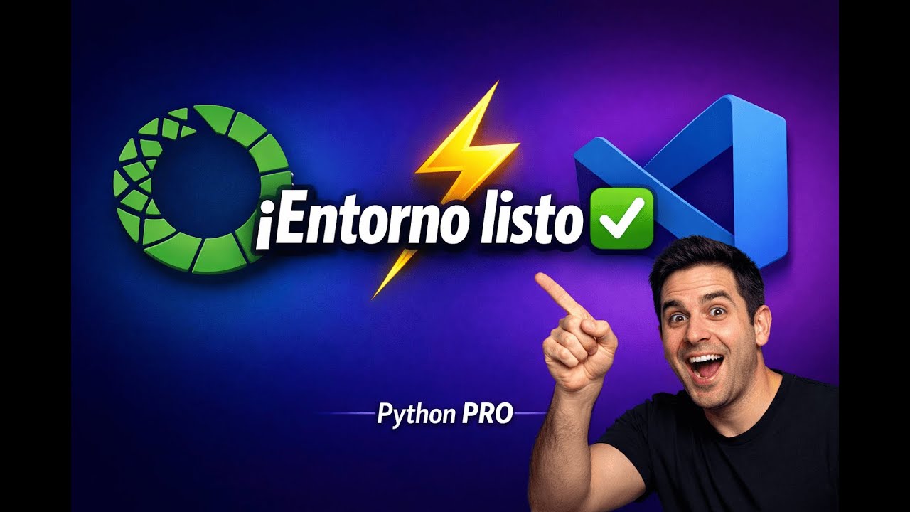 Tu primer entorno Python profesional: Anaconda + VS Code (sin errores)