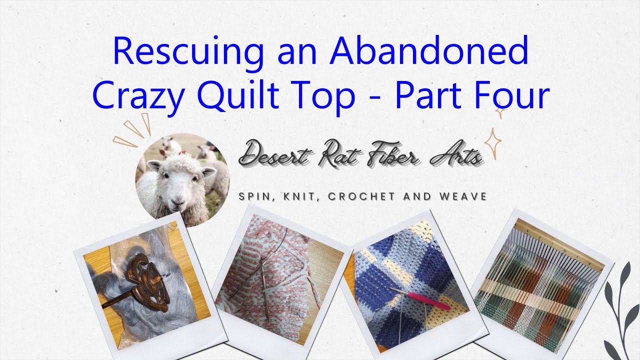 Rescuing an Abandoned Crazy Quilt - Part Four