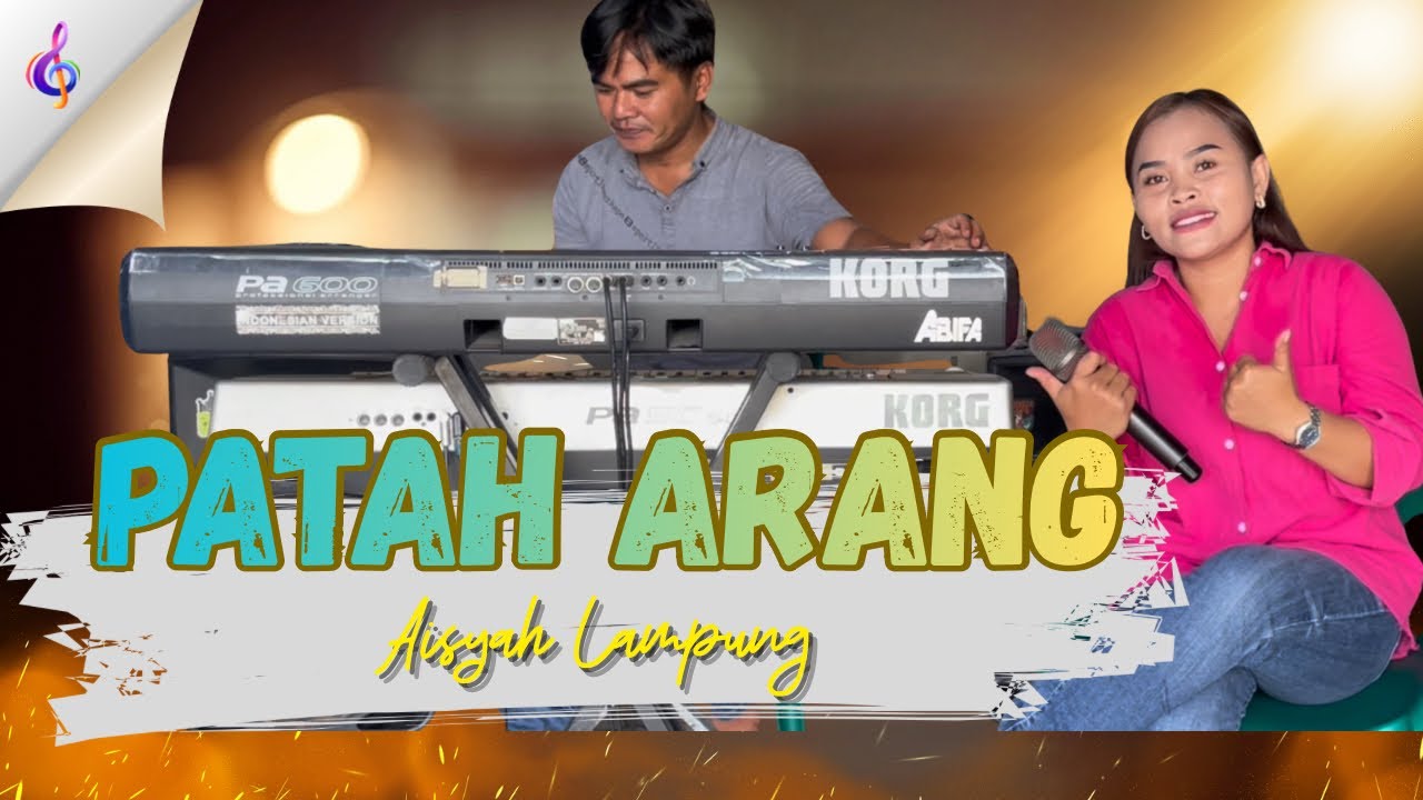 PATAH ARANG AISYAH LAMPUNG LAGU DANGDUT