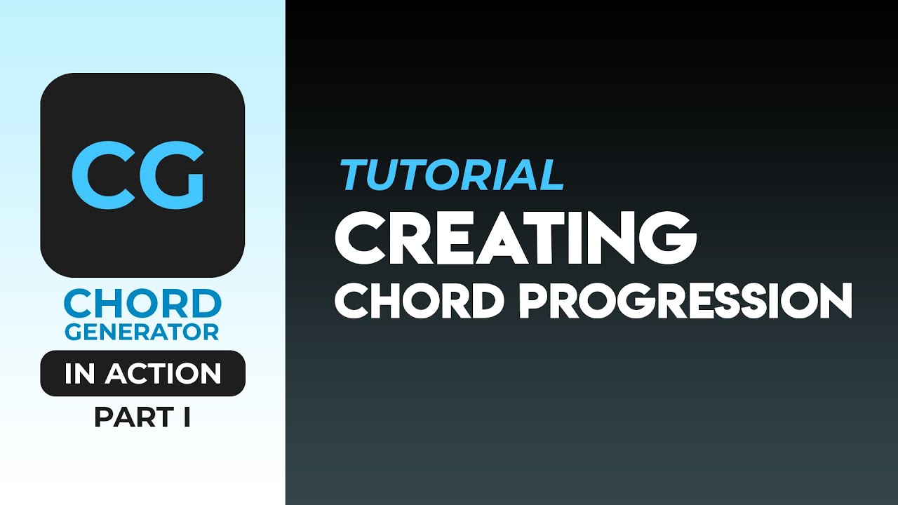 Creating Chord Progressions - Part 1