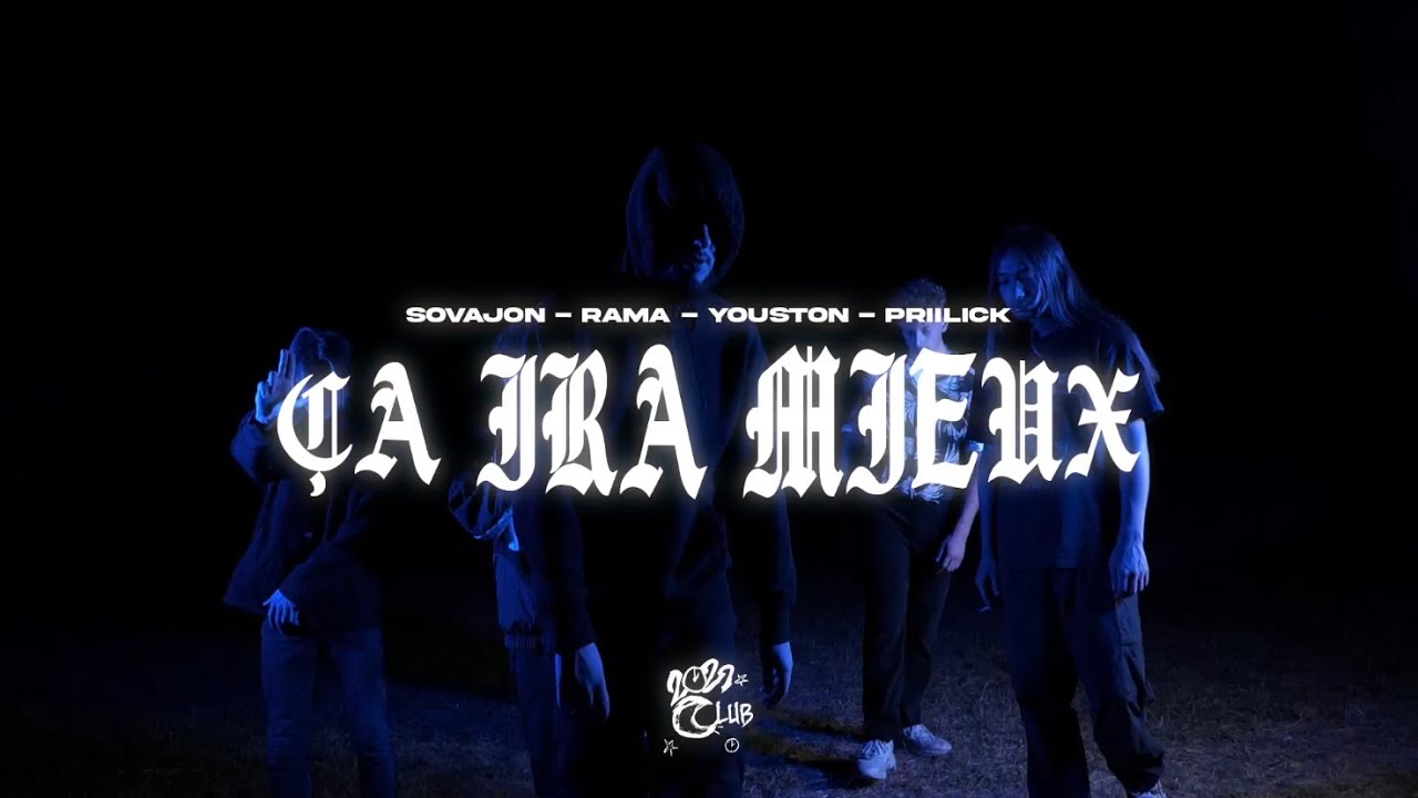 2022 Club - Ça ira mieux (Clip Officiel)
