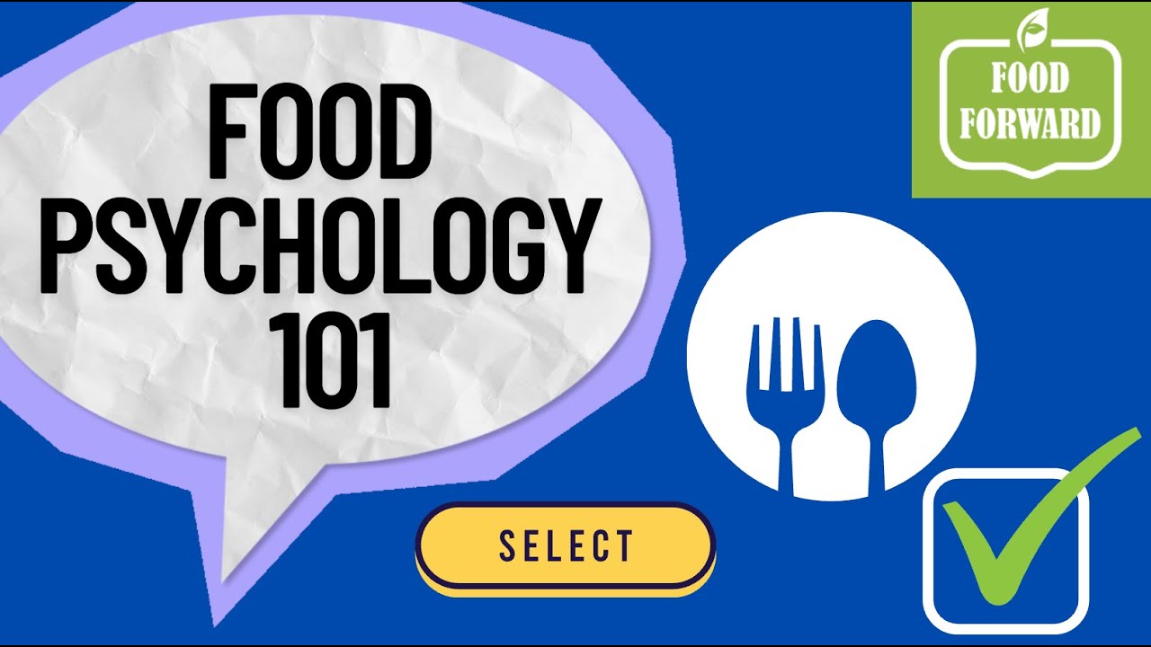 Why We Eat What We Eat: The Psychology of Food Choice