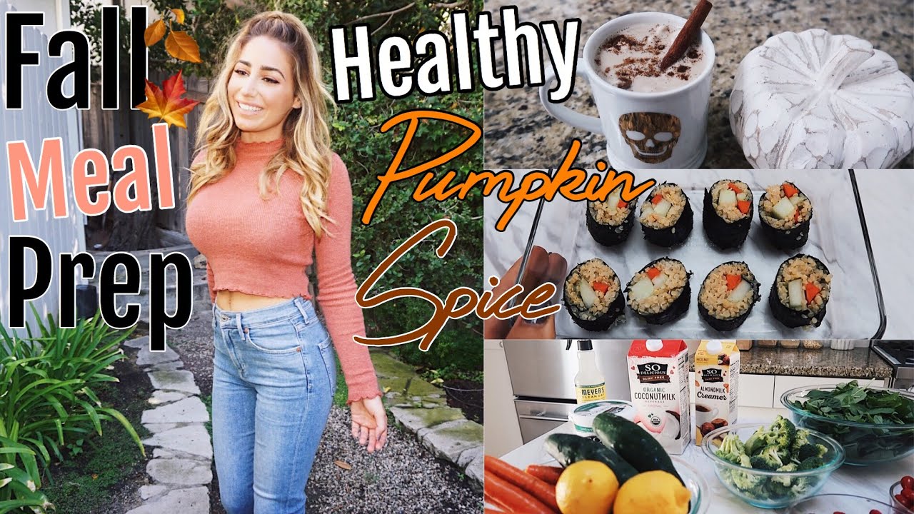 Fall Cozy Meal Prep + Healthy Pumpkin Spice 2018