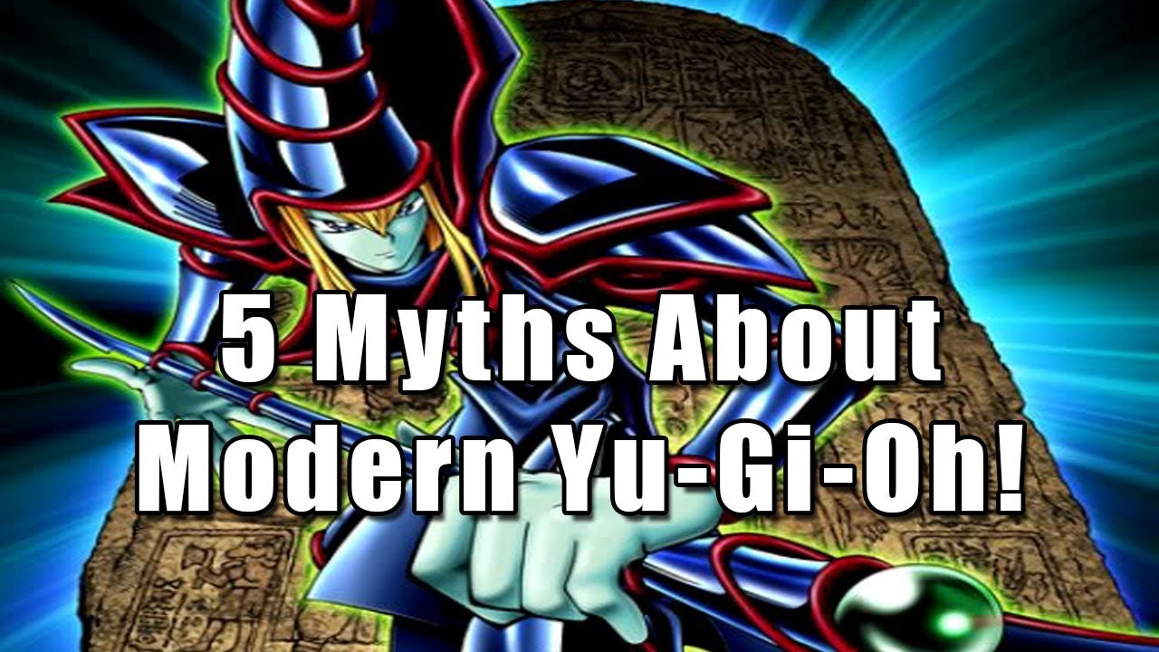 5 Myths About Modern Yu-Gi-Oh!