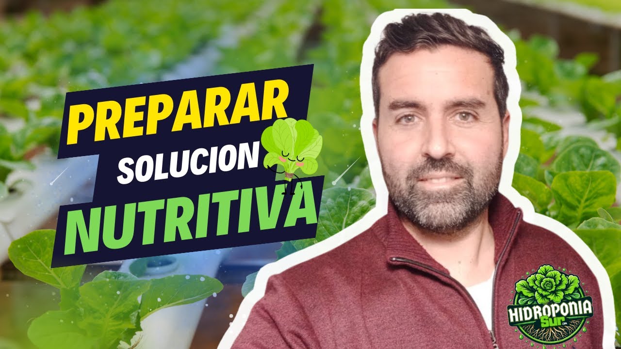 Como preparar Solución nutritiva para hacer hidroponía