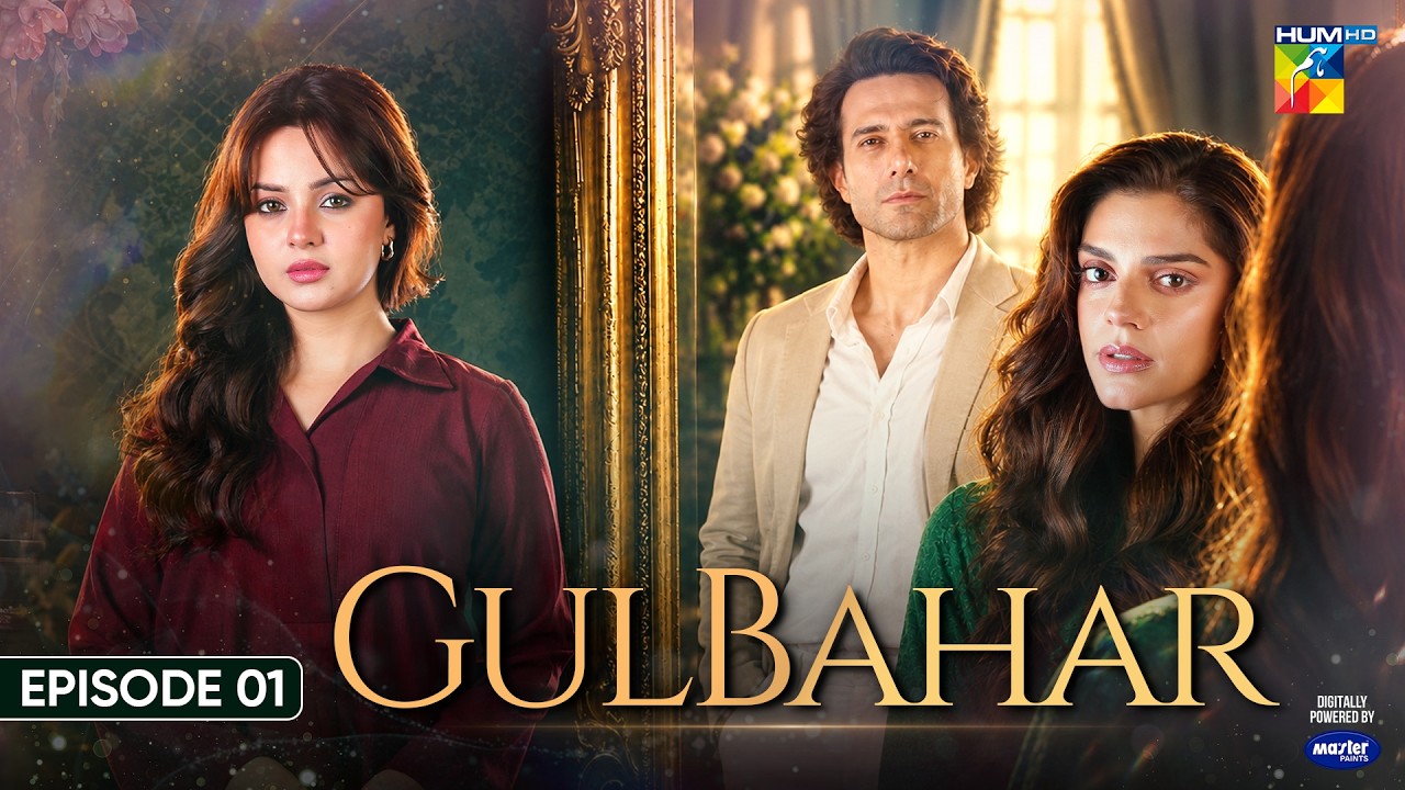 Gulbahar - Episode 01 - 16 Sep 2026 [ Sanam Saeed & Komal Meer ] - HUM TV