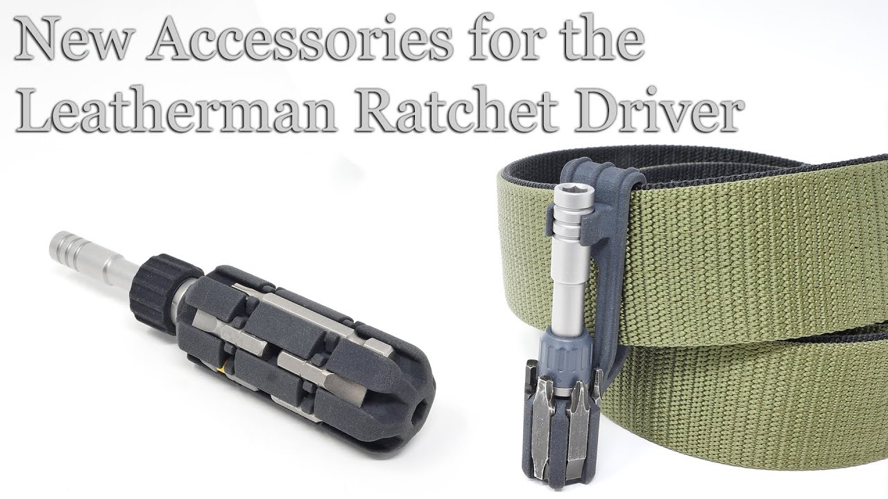 New Accessories for the Leatherman Ratchet Driver