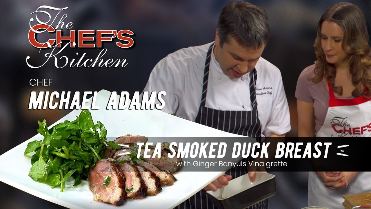 Tea Smoked Duck Breast with Ginger Banyuls Vinaigrette | Chef Michael Adams