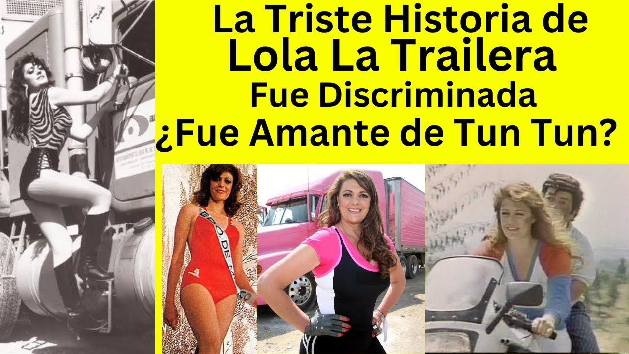 La Triste Historia de Lola la Trailera
