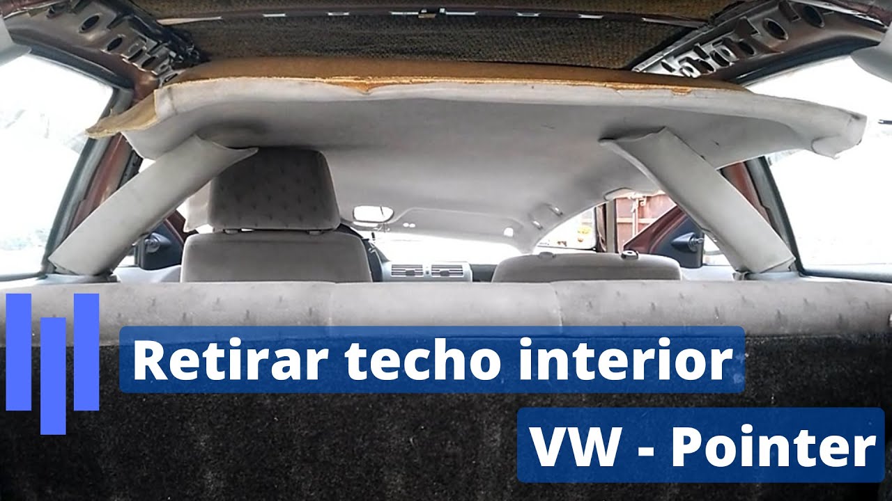 &iquest;Como quitar el toldo o el techo interior? - Volkswagen Pointer