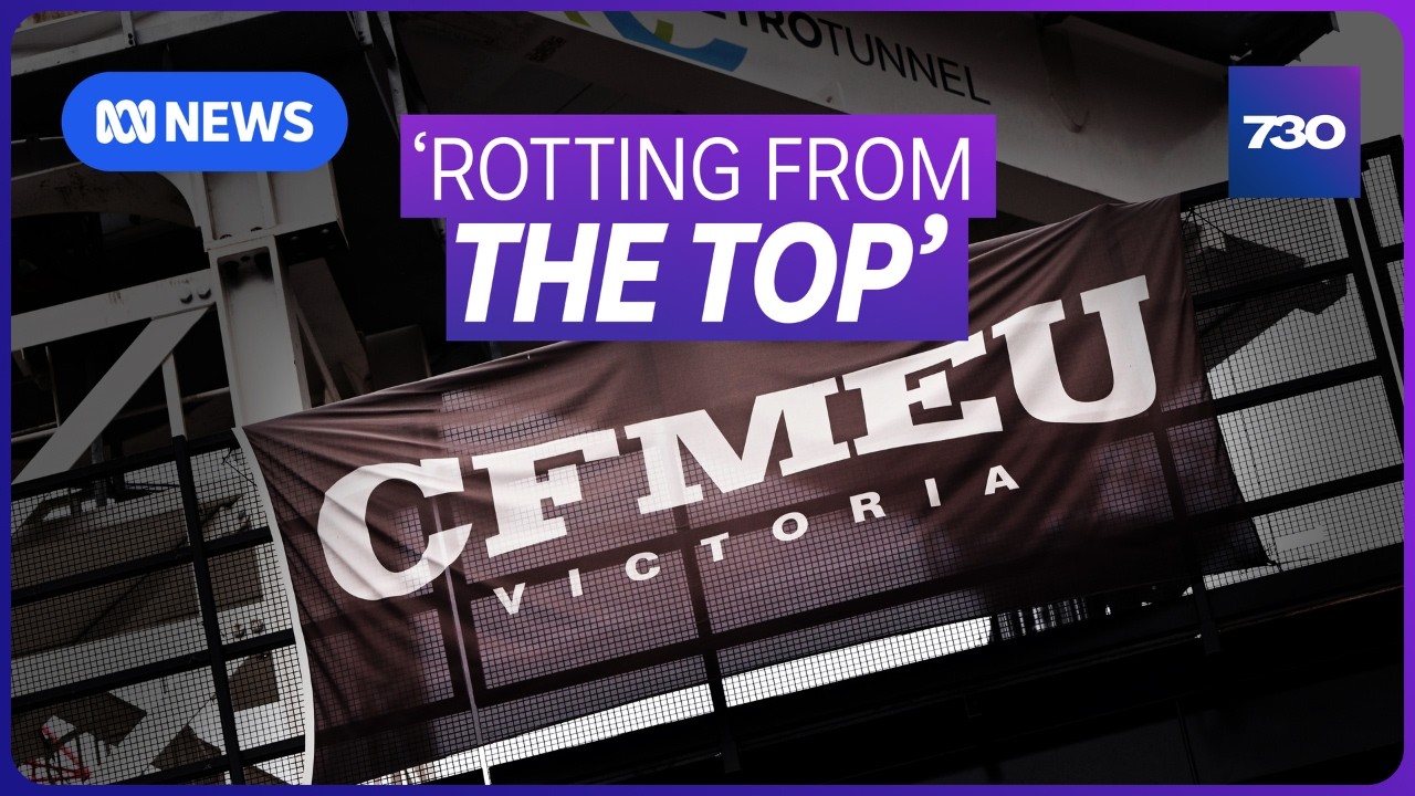 Growing calls for a royal commission into CFMEU corruption | 7.30