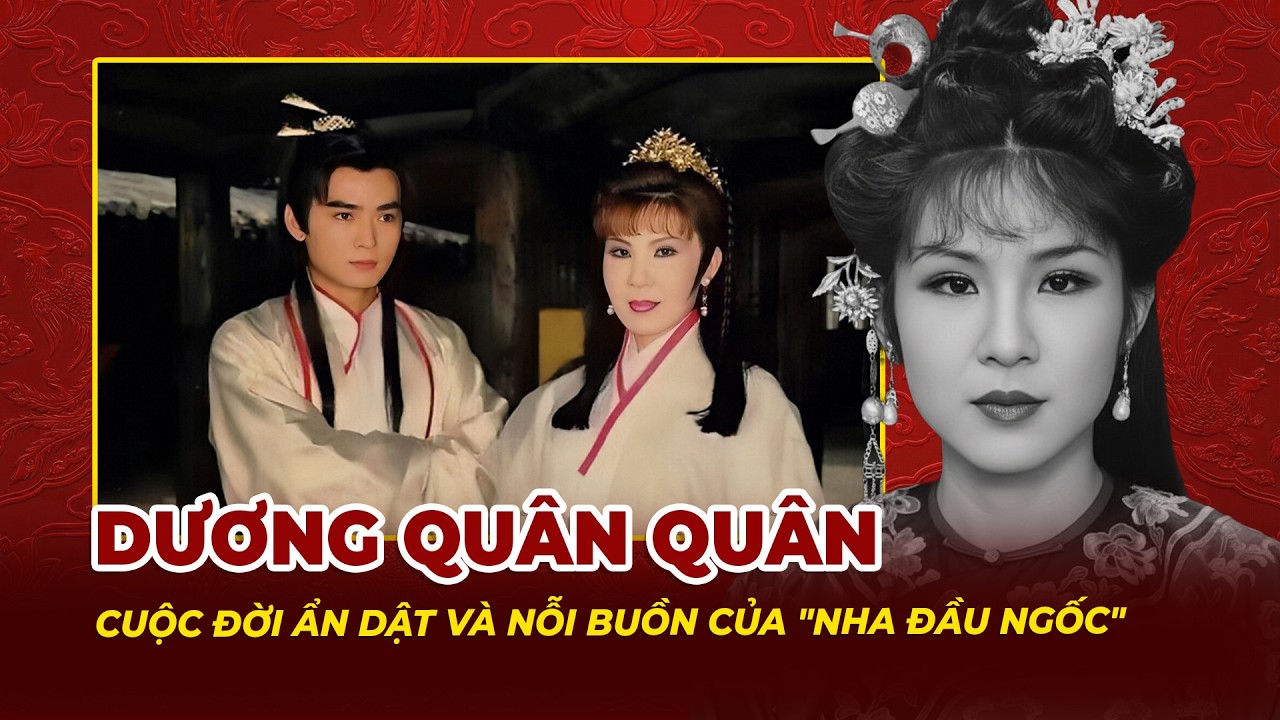Dương Quân Quân: Cuộc Đời Ẩn Dật Và Nỗi Buồn Của Nha Đầu Ngốc | Tệp Tin Mật