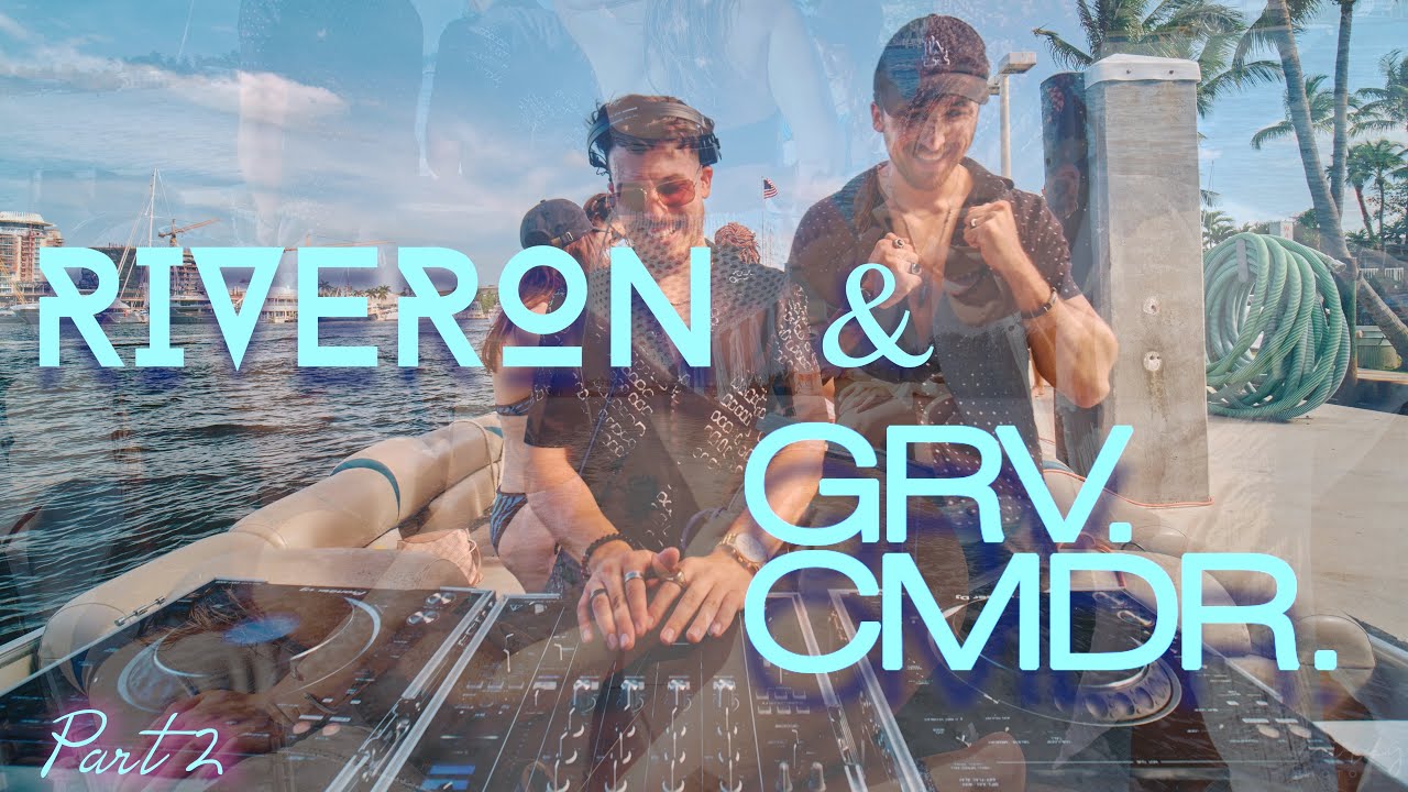 Riveron & Groove Commander - Live on a Boat in Miami 2023 DJ SET Part 2