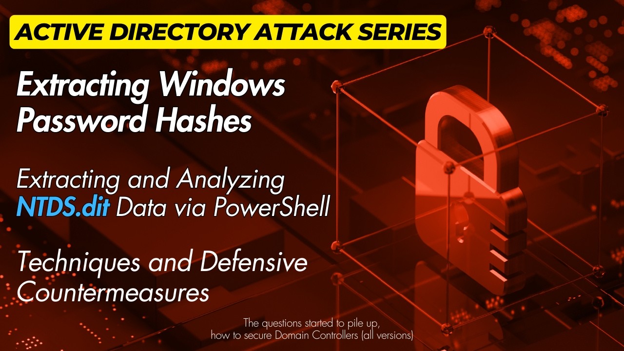 Cyber Security 2026: Mastering Ntds.dit File: Extracting Windows Password Hashes
