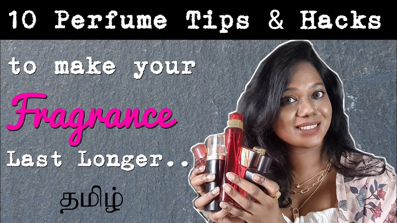 Perfume Hacks in Tamil | Preet LifeStylist