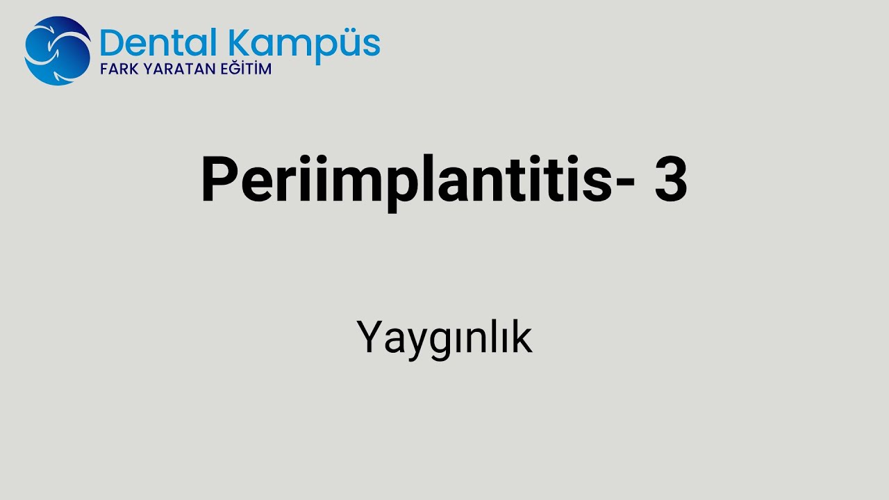 Periimplantitis 3- Yaygınlık