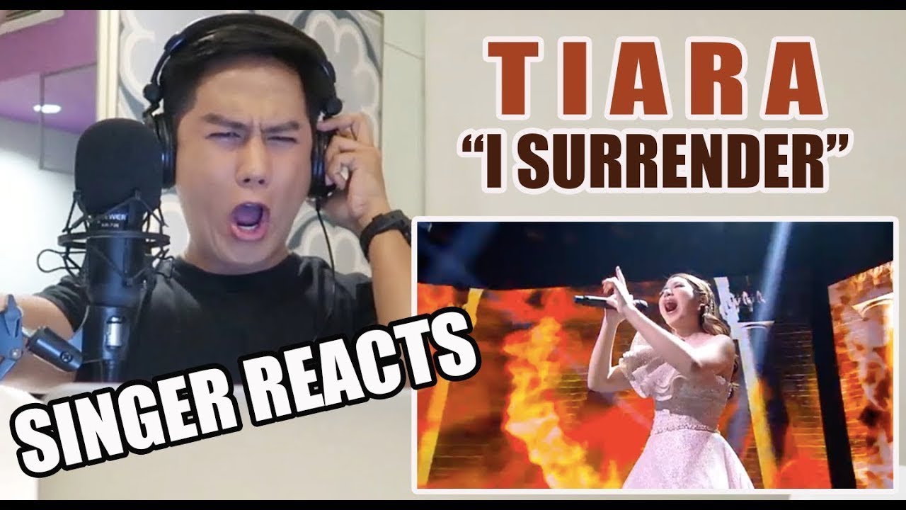 SINGER REACTS to TIARA - I Surrender