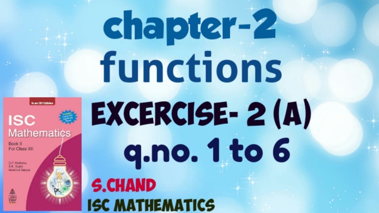 Functions Ex-2(a).1 | class12 | Isc | s chand
