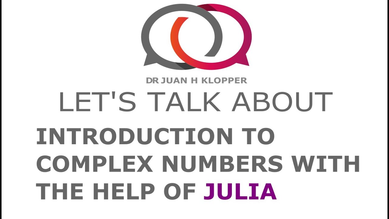 Complex numbers introduction using Julia