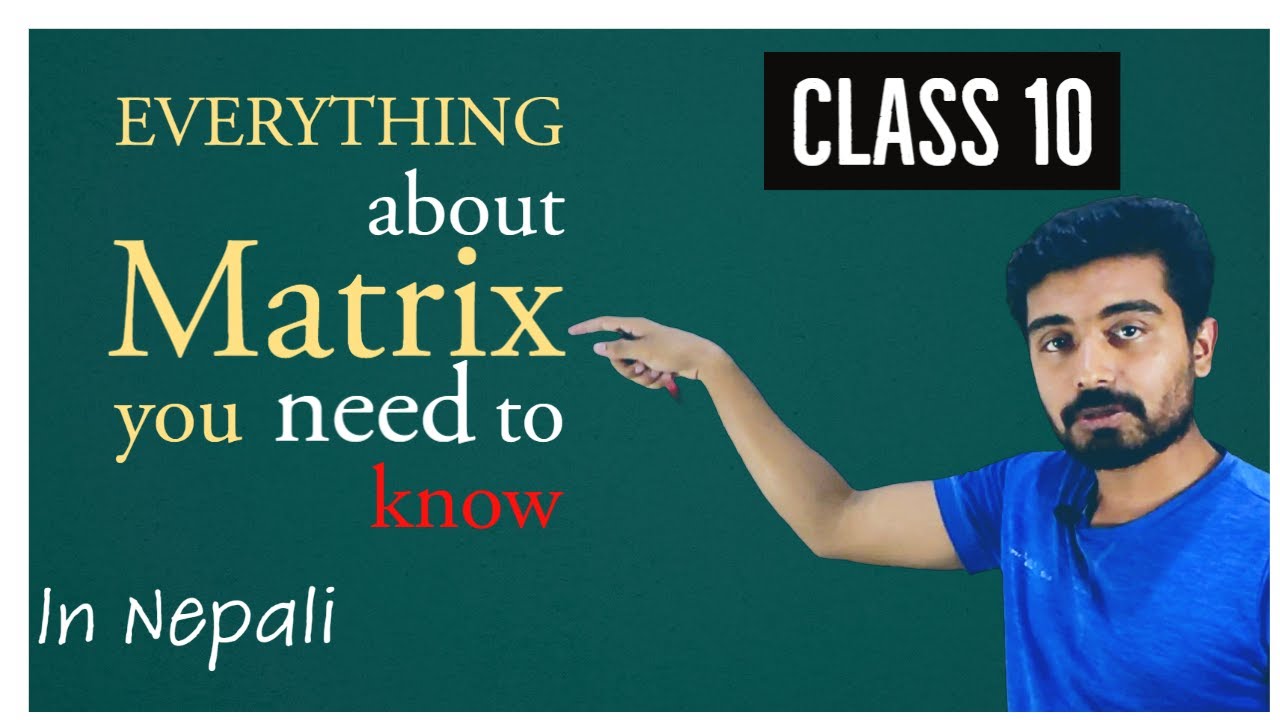 Class 10 Matrix In Nepali|| Class 10 Optional Math Part-1