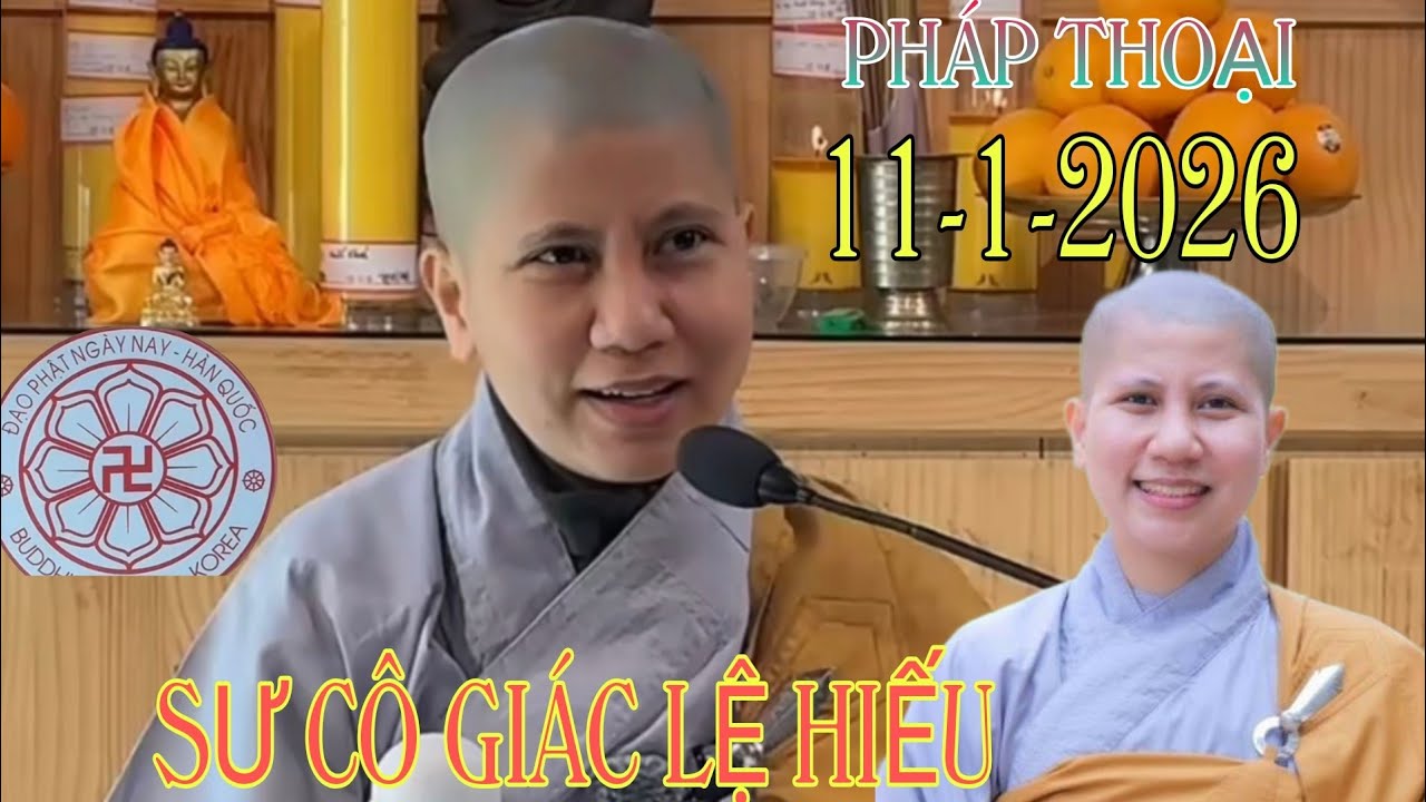 BÀI PHÁP THOẠI TRƯA CHỦ NHẬT 11-1-2026 TẠI Hàn QUỐC 