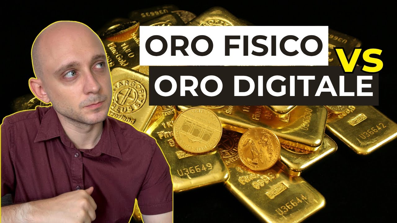 Meglio investire in ORO FISICO o DIGITALE? Analisi di pro e contro