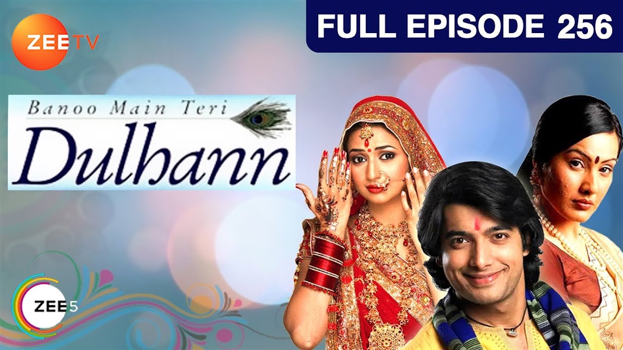EP 256Banoo Main Teri Dulhann - Индийское телешоу хинди - Же ТВ