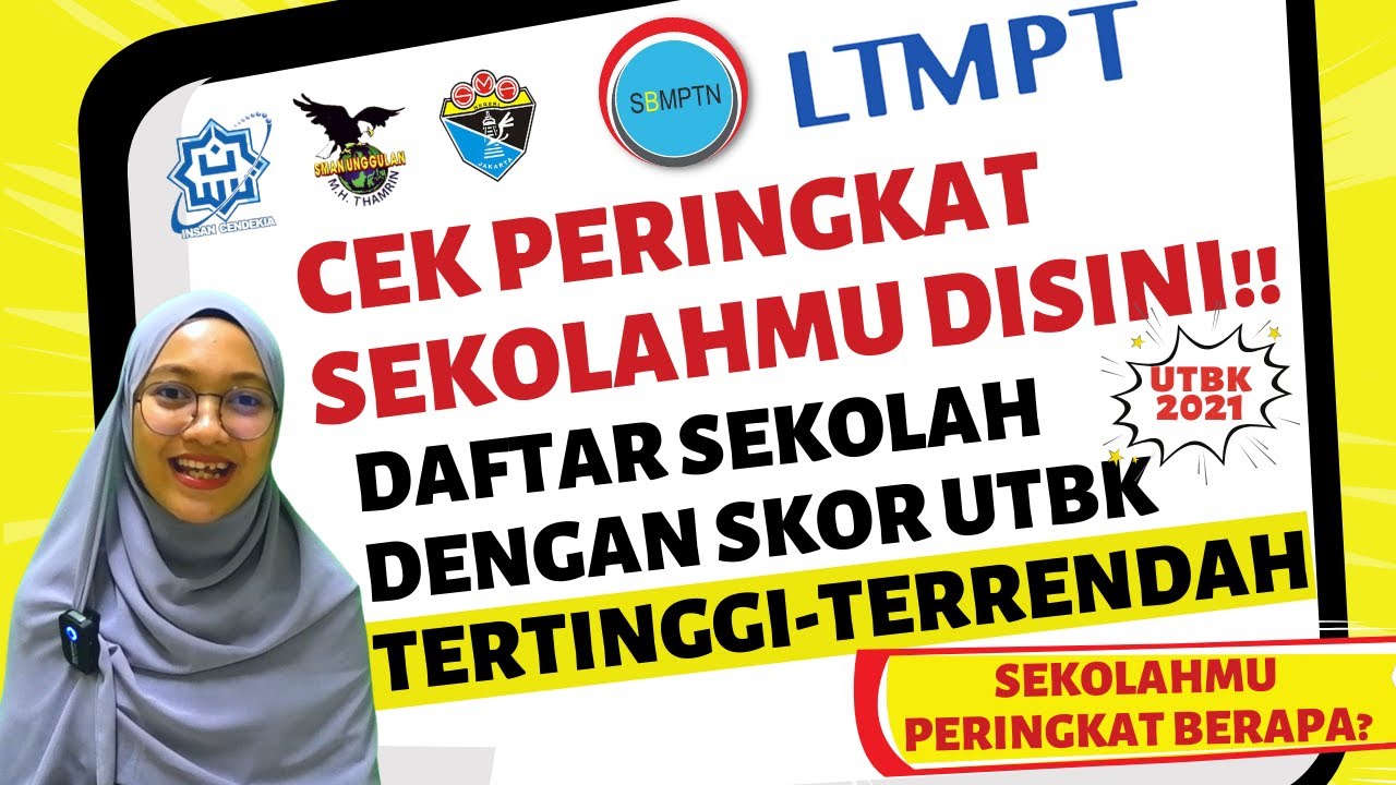 TOP 10 SEKOLAH TERBAIK VERSI LTMPT BERDASARKAN SKOR UTBK 2021