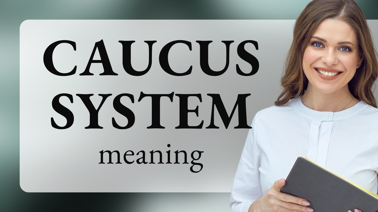 Understanding the Caucus System: A Guide for English Learners