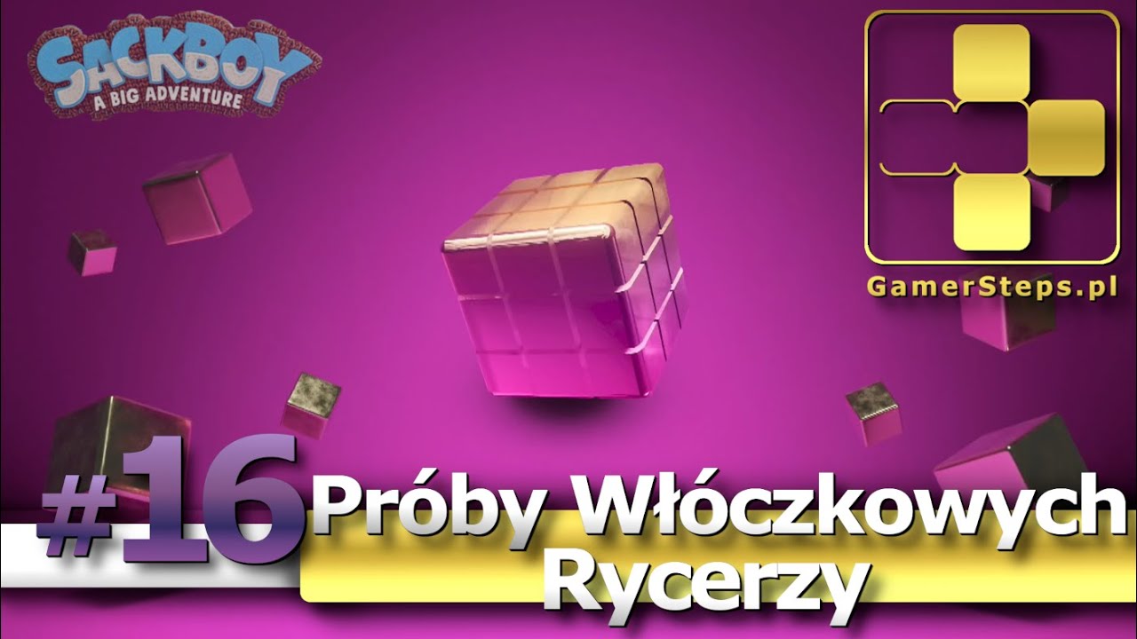 Sackboy: A Big Adventure: Próby Włóczkowych Rycerzy | Próba #16 Odjazd | Kompletny Komplet Trofeum