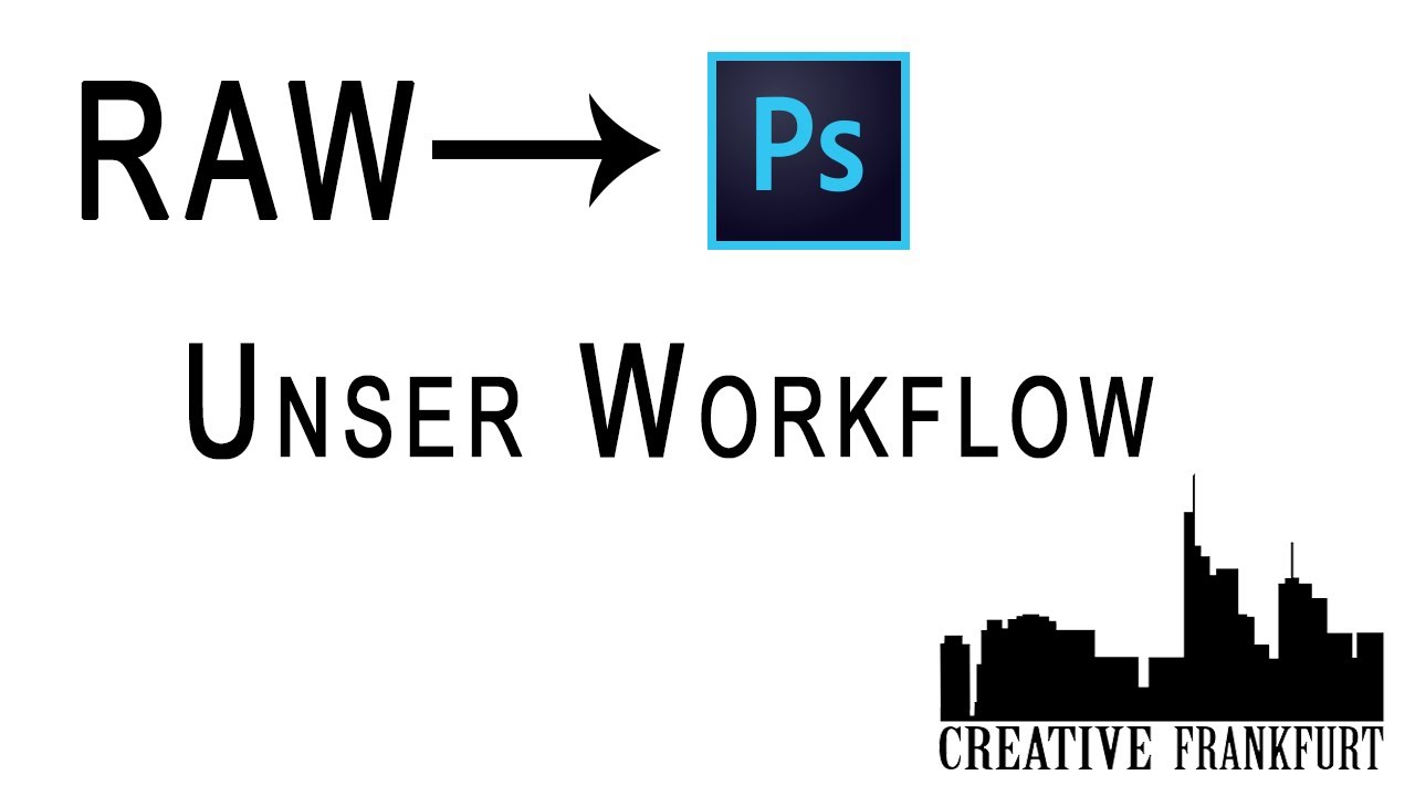 VOM RAW ZU PHOTOSHOP// Unser Workflow
