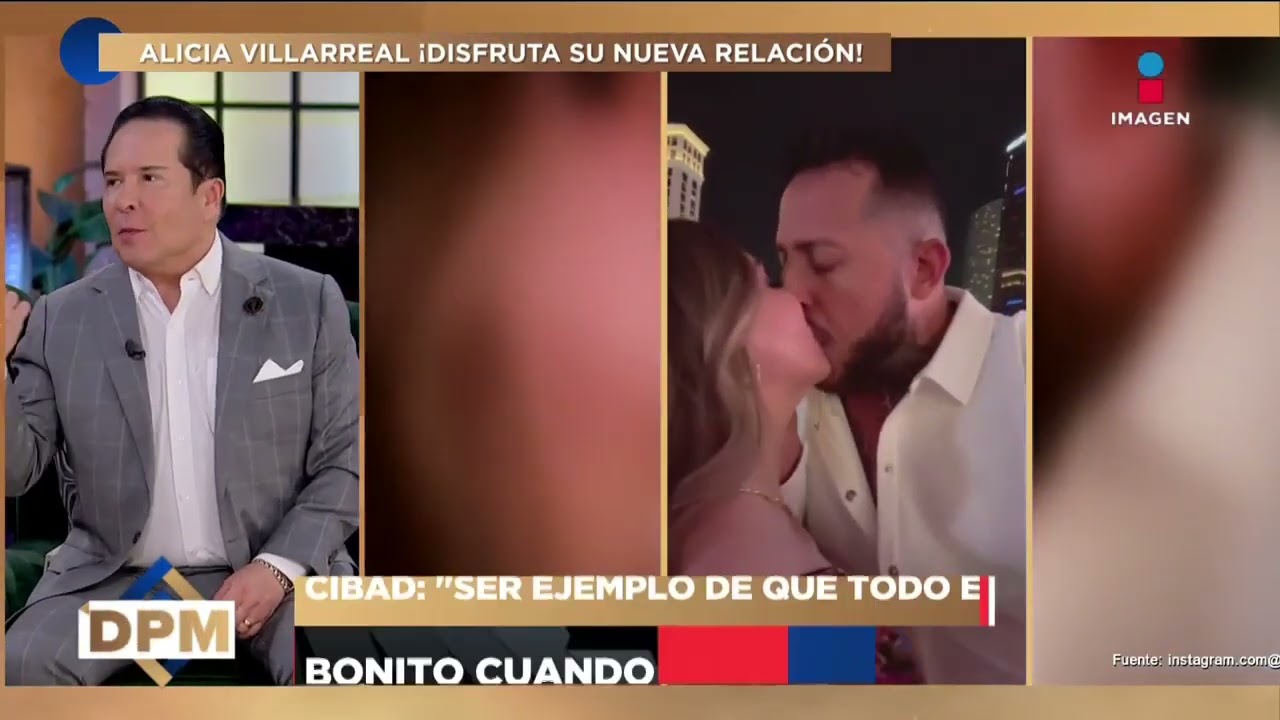 ¡Alicia Villarreal PRESUME su nueva RELACIÓN con Cibad Hernández! | De Primera Mano