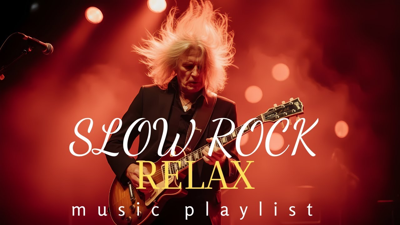 Slow Rock Ballads & Classic Rock Love Anthems 🎸