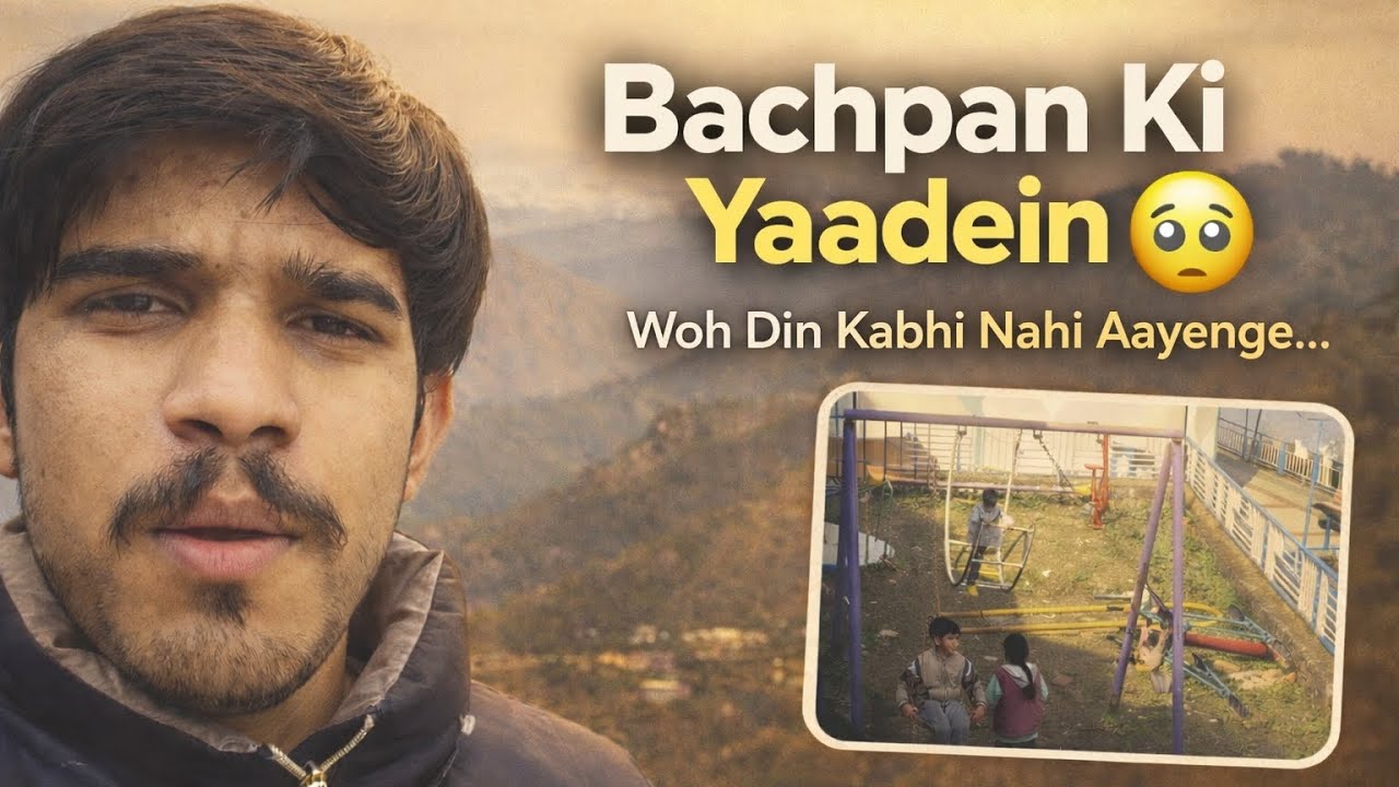 BACHPAN KI YAADEIN 😀